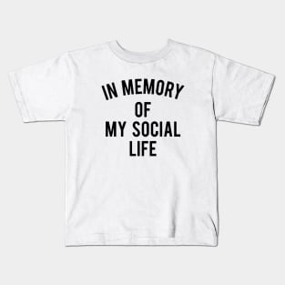 In Memory Of My Social Life Unisex Top Unicorn Kids T-Shirt